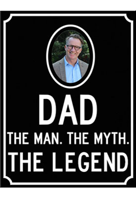 Plaque | Dad. The man. The myth. The legend.