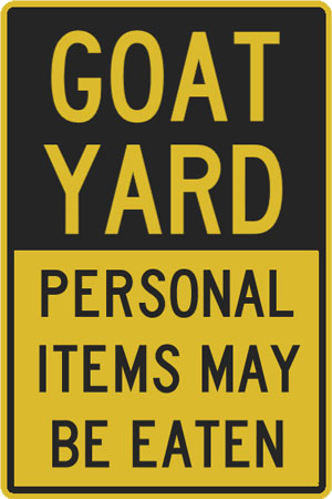 Pet Plaque: Goat yard | Personal items may be eaten